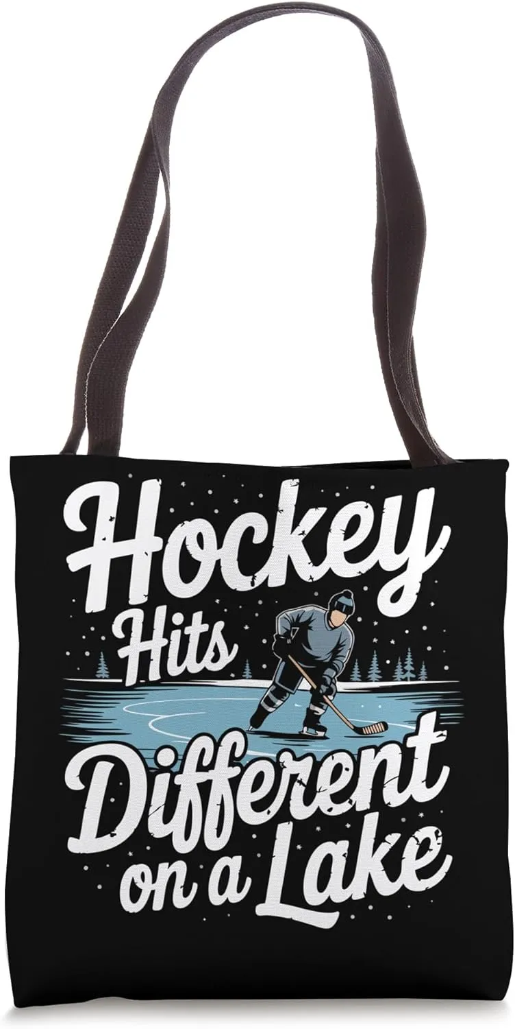 Pond Hockey Hits Different On A Lake Shinny Tote Bag