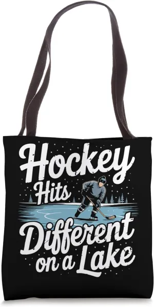 Pond Hockey Hits Different On A Lake Shinny Tote Bag