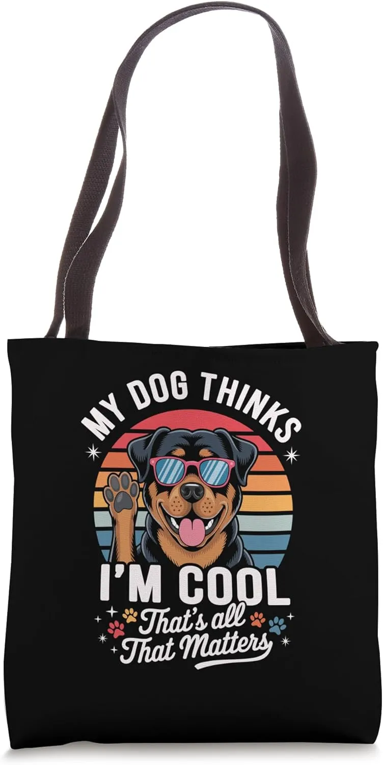 Rottweiler My Dog Thinks I'm Cool Funny Retro Dog Lover Tote Bag